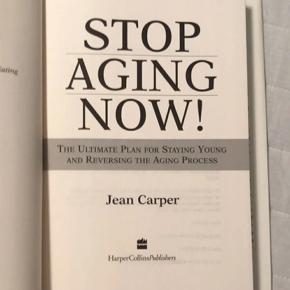 Stop Aging Now by Jean Carper
